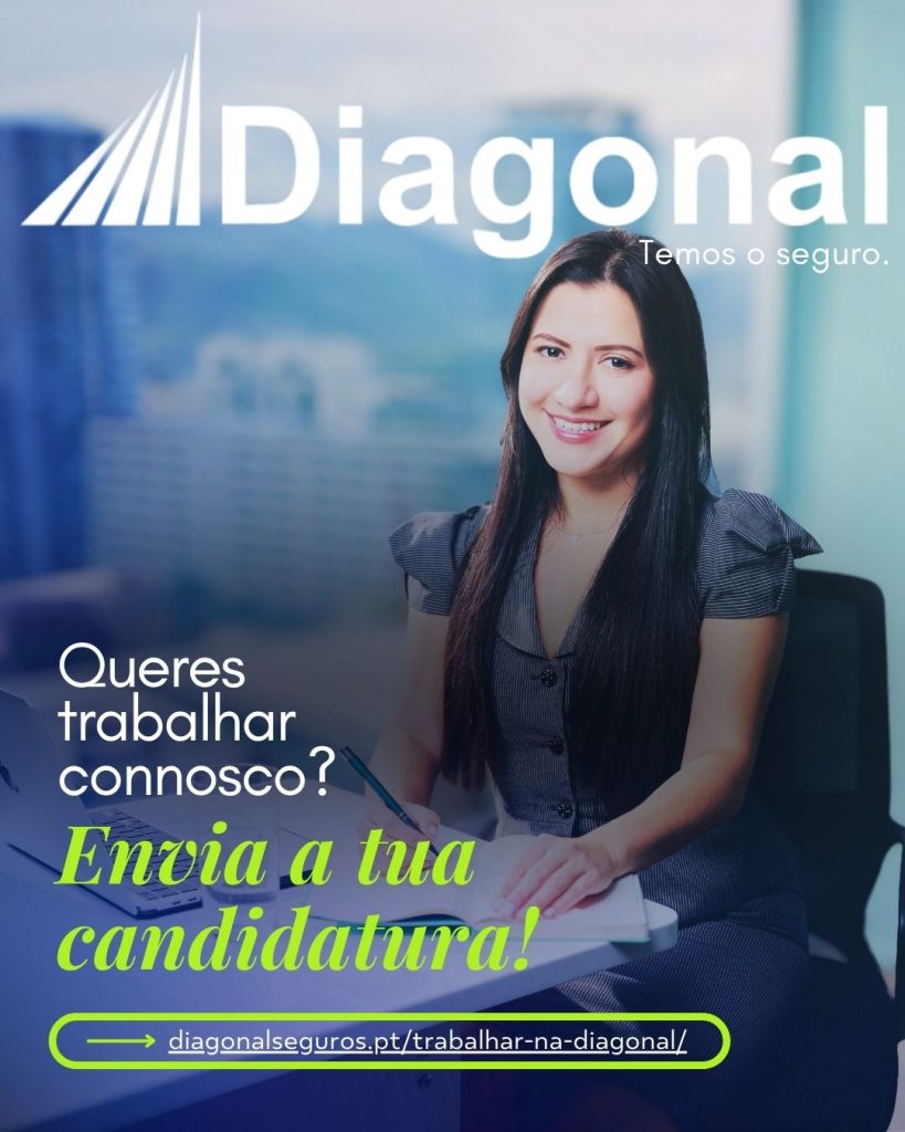 Cartaz de recrutamento da Diagonal Seguros com uma mulher sorridente a escrever num caderno. O texto principal diz "Queres trabalhar connosco? Envia a tua candidatura!" e apresenta o link diagonalseguros.pt/trabalhar-na-diagonal/.